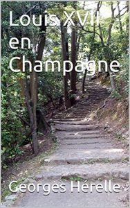 Baixar Louis XVII en Champagne (French Edition) pdf, epub, eBook