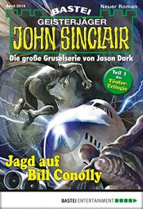 Baixar John Sinclair – Folge 2014: Jagd auf Bill Conolly (German Edition) pdf, epub, eBook
