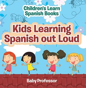 Baixar Kids Learning Spanish out Loud | Children’s Learn Spanish Books pdf, epub, eBook