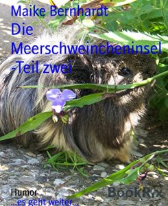 Baixar Die Meerschweincheninsel -Teil zwei: …es geht weiter… (German Edition) pdf, epub, eBook