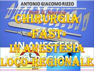 Baixar CHIRURGIA FAST in Anestesia loco-regionale pdf, epub, eBook