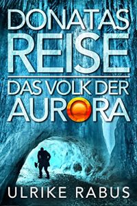 Baixar Donatas Reise: Das Volk der Aurora (German Edition) pdf, epub, eBook