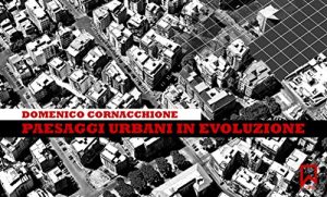 Baixar Paesaggi Urbani in Evoluzione pdf, epub, eBook