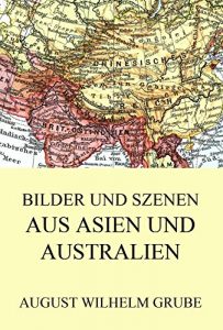 Baixar Bilder und Szenen aus Asien und Australien (German Edition) pdf, epub, eBook