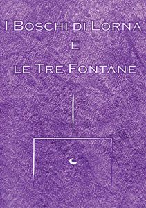 Baixar I Boschi di Lorna e le Tre Fontane pdf, epub, eBook