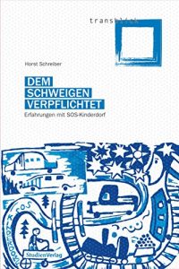 Baixar Dem Schweigen verpflichtet: Erfahrungen mit SOS-Kinderdorf (transblick) (German Edition) pdf, epub, eBook