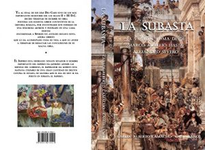 Baixar La Subasta: Vida en Roma desde Marco Aurelio hasta Alejandro Severo (Spanish Edition) pdf, epub, eBook