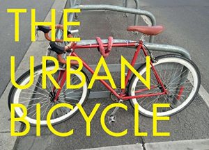 Baixar The Urban Bicycle pdf, epub, eBook