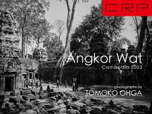 Baixar CRP Angkor Wat Cambodia 2003 (Japanese Edition) pdf, epub, eBook