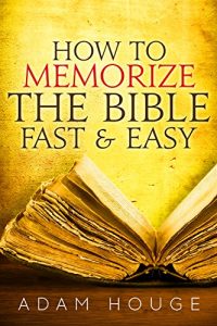 Baixar How To Memorize The Bible Fast And Easy (English Edition) pdf, epub, eBook
