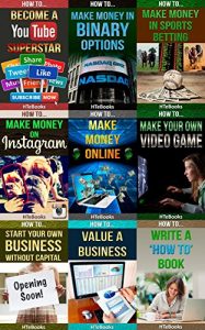 Baixar 9 books in 1 – Entrepreneurship, E-Commerce, Home-Based Businesses, Small Business, Online Trading, Internet Marketing, Business Writing, Youtube, Binary … Value And Make Money) (English Edition) pdf, epub, eBook
