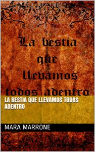 Baixar la bestia que llevamos todos adentro (Spanish Edition) pdf, epub, eBook