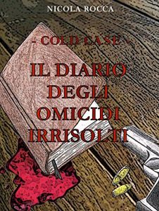 Baixar -Cold case- IL DIARIO DEGLI OMICIDI IRRISOLTI pdf, epub, eBook