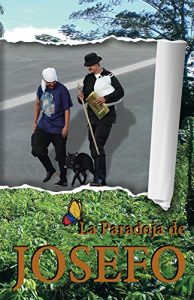 Baixar La Paradoja de Josefo: Resumen de la violencia en colombia e historia de un secuestro (Spanish Edition) pdf, epub, eBook