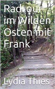 Baixar Radtour im Wilden Osten mit Frank (German Edition) pdf, epub, eBook