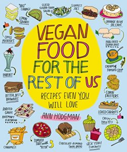 Baixar Vegan Food for the Rest of Us: Recipes Even You Will Love pdf, epub, eBook