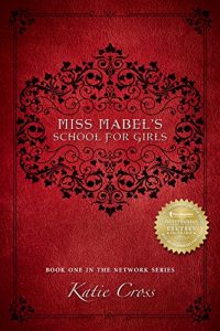Baixar Miss Mabel’s School for Girls (The Network Series Book 1) (English Edition) pdf, epub, eBook