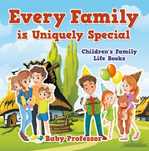 Baixar Every Family is Uniquely Special- Children’s Family Life Books pdf, epub, eBook