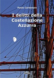 Baixar I Delitti Della Costellazione Azzurra pdf, epub, eBook