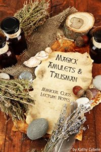 Baixar Magickal Amulets and Talisman (Magick Classes) (English Edition) pdf, epub, eBook