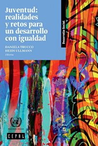 Baixar Juventud: realidades y retos para un desarrollo con igualdad (Spanish Edition) pdf, epub, eBook
