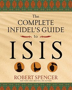 Baixar The Complete Infidel’s Guide to ISIS (Complete Infidel’s Guides) pdf, epub, eBook