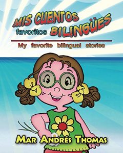 Baixar Mis Cuentos Favoritos Bilingues. My Favorite Bilingual stories (Spanish Edition) pdf, epub, eBook