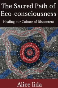 Baixar The Sacred Path of Eco-consciousness: Healing our Culture of Discontent (English Edition) pdf, epub, eBook