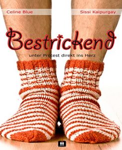 Baixar Bestrickend – unter Protest direkt ins Herz (German Edition) pdf, epub, eBook
