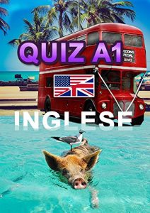 Baixar Inglese A1 Quiz – Esercizi per vocabolario (Italian Edition) pdf, epub, eBook