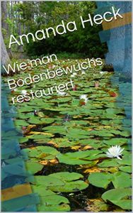 Baixar Wie man Bodenbewuchs restauriert (German Edition) pdf, epub, eBook