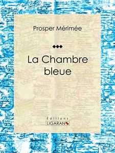 Baixar La Chambre bleue (French Edition) pdf, epub, eBook