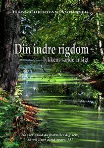 Baixar Din indre rigdom: Lykkens sande ansigt (Danish Edition) pdf, epub, eBook