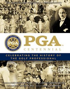 Baixar PGA of America Centennial: Celebrating the History of the Golf Professional (English Edition) pdf, epub, eBook