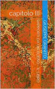 Baixar RAPPORTI DA UN ALIENO – IL LIBRO: capitolo III (Italian Edition) pdf, epub, eBook