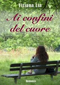 Baixar Ai confini del cuore (Italian Edition) pdf, epub, eBook