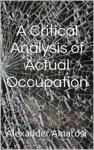 Baixar A Critical Analysis of Actual Occupation (English Edition) pdf, epub, eBook