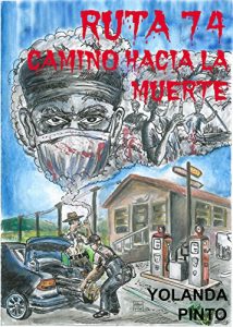 Baixar RUTA 74 CAMINO HACIA LA MUERTE (Spanish Edition) pdf, epub, eBook