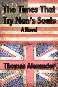 Baixar The Times That Try Men’s Souls (English Edition) pdf, epub, eBook