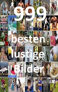 Baixar 999 besten lustige Bilder (German Edition) pdf, epub, eBook