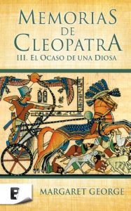 Baixar Memorias de Cleopatra 3. El ocaso de una diosa pdf, epub, eBook