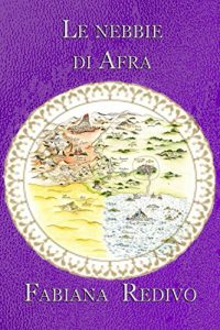 Baixar Le nebbie di Afra (Saga di Derbeer dei Mille Anni Vol. 5) (Italian Edition) pdf, epub, eBook