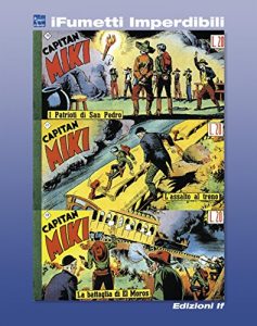 Baixar Capitan Miki n. 6 (iFumetti Imperdibili): Collana Scudo, Nuova Serie, Serie I nn. 16/18, 14/28 ottobre 1951 pdf, epub, eBook