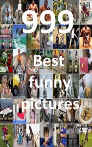 Baixar 999 best funny pictures (English Edition) pdf, epub, eBook
