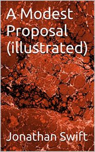 Baixar A Modest Proposal (illustrated) (English Edition) pdf, epub, eBook