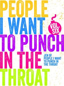 Baixar Just a Few People I Want to Punch in the Throat (Vol. 6) (English Edition) pdf, epub, eBook