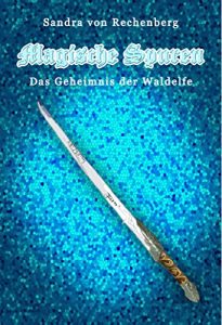 Baixar Magische Spuren: Das Geheimnis der Waldelfe (German Edition) pdf, epub, eBook