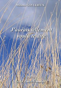 Baixar J’aurais tellement voulu te dire (French Edition) pdf, epub, eBook
