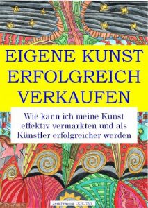 Baixar EIGENE KUNST ERFOLGREICH VERKAUFEN (German Edition) pdf, epub, eBook