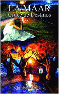 Baixar LA MAAR: Cruce de Destinos (Spanish Edition) pdf, epub, eBook